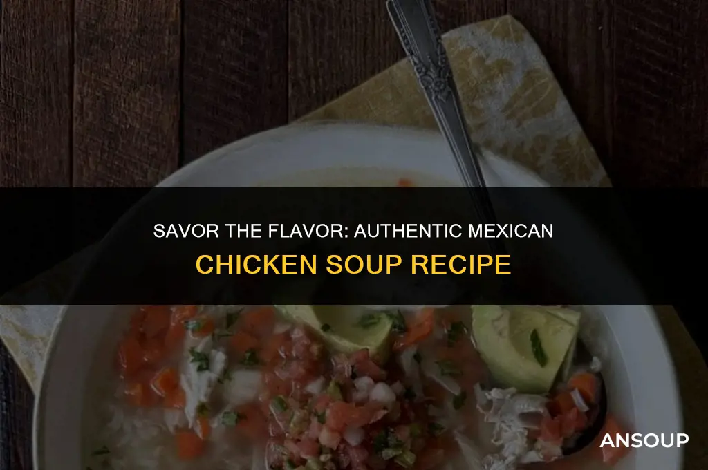Mastering Mexican Chicken Soup: Essential Flavors & Topping Ideas